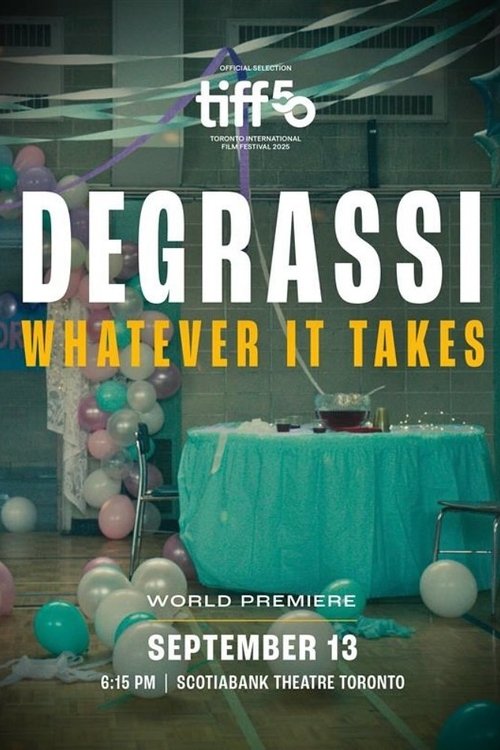 Degrassi: Whatever It Takes (2025) poster