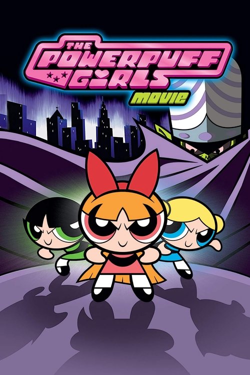 The Powerpuff Girls Movie (2002) poster