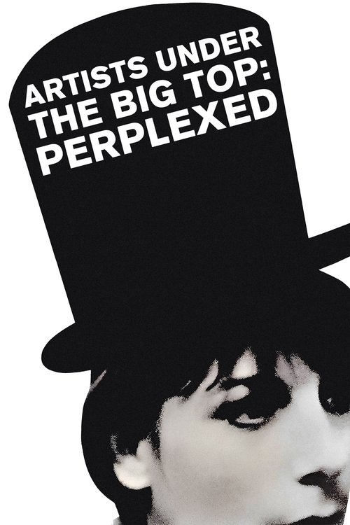 Artists Under the Big Top: Perplexed (1968) poster