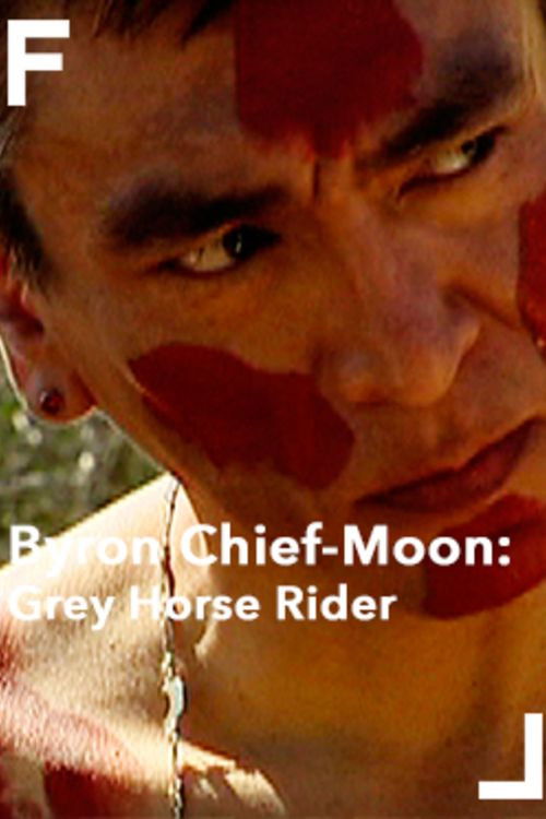Byron Chief-Moon: Grey Horse Rider (2007) poster