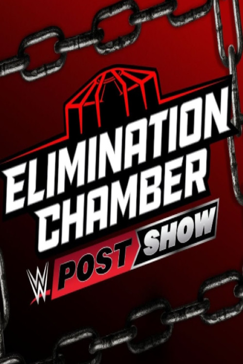 WWE Elimination Chamber 2025 Post Show (2025) poster