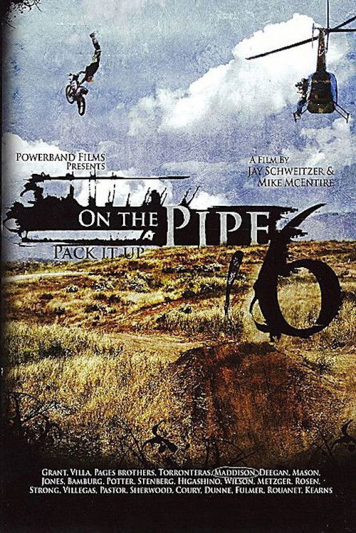 On the Pipe 6 (2010) poster