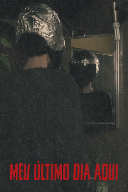 Meu último dia aqui (2021) poster