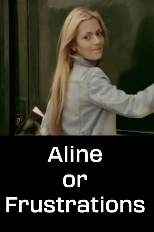 Aline or Frustrations (2004) poster