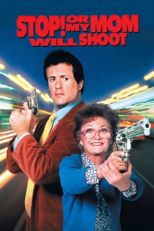 Stop! Or My Mom Will Shoot (1992) poster