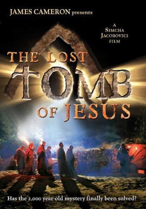 The Lost Tomb Of Jesus (2007) poster