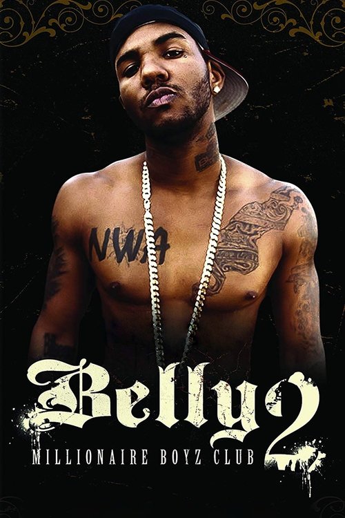 Belly 2: Millionaire Boyz Club (2008) poster