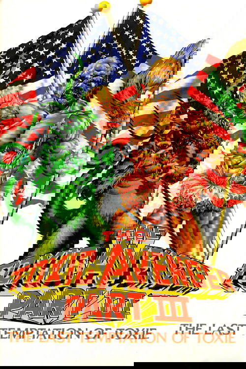 The Toxic Avenger Part III: The Last Temptation of Toxie (1989) poster