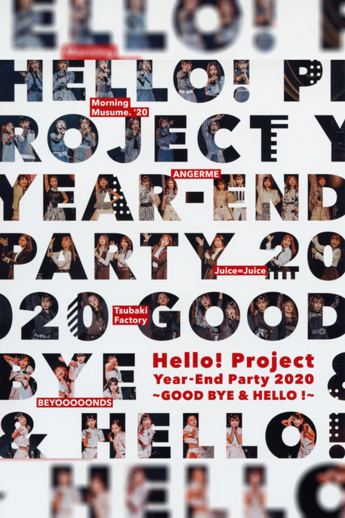 Hello! Project 2020 Year-End Party ~GOODBYE & HELLO!~ (2020) poster