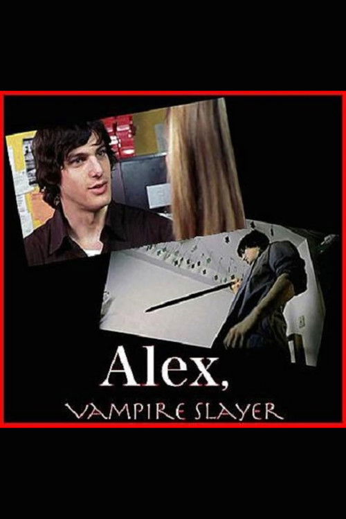 Alex, Vampire Slayer (2005) poster