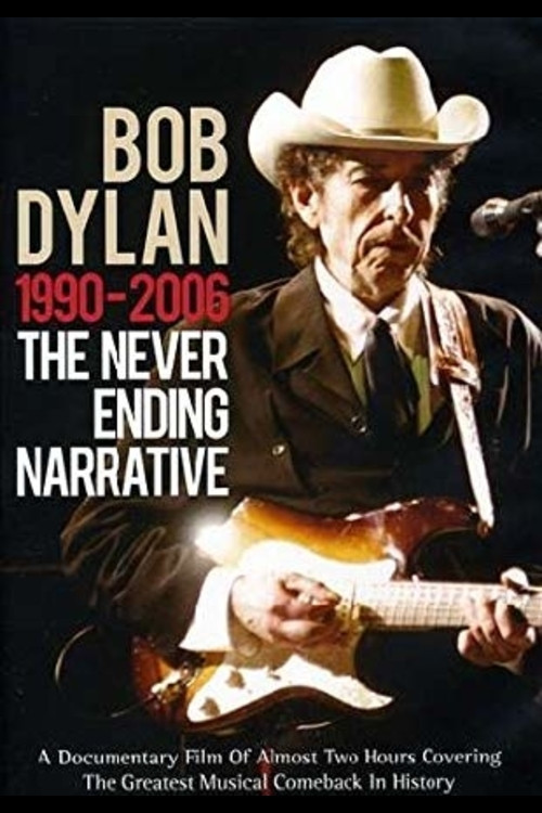 Bob Dylan: 1990-2006 - The Never Ending Narrative (2011) poster