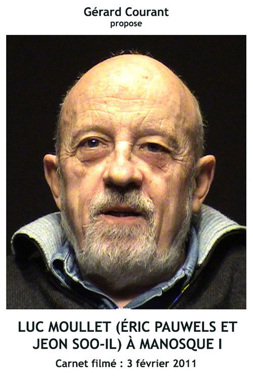 Luc Moullet (Éric Pauwels et Jeon Soo-Il) à Manosque I (2011) poster