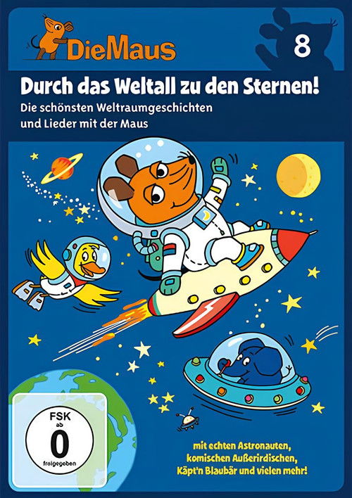 Die Maus 8 - Durch das Weltall zu den Sternen (2015) poster