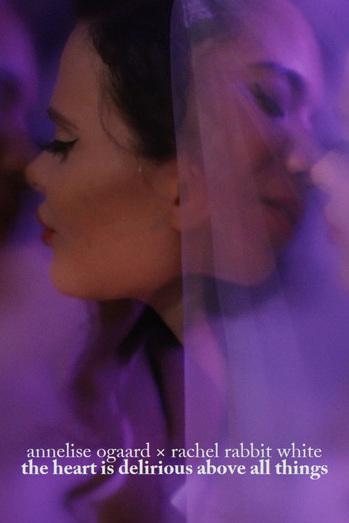 The Heart is Delirious Above All Things (2019) poster