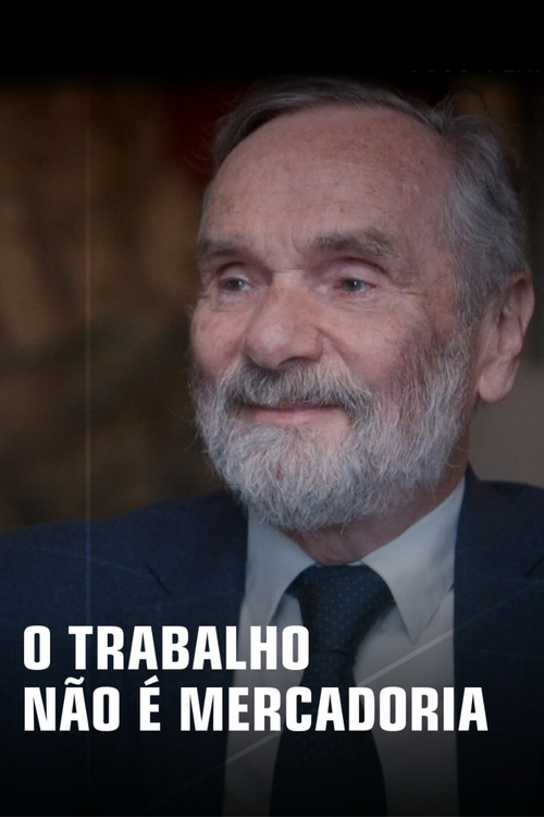 O Trabalho Não É Mercadoria (2025) poster