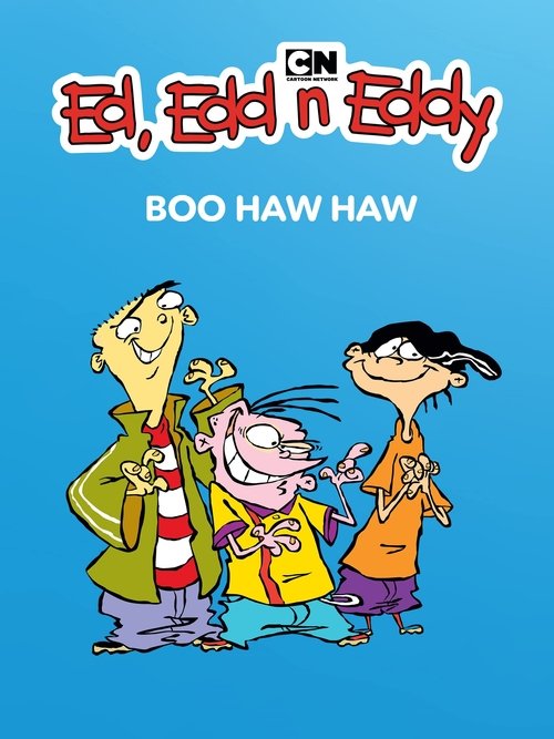 Ed, Edd n Eddy's Boo Haw Haw (2005) poster