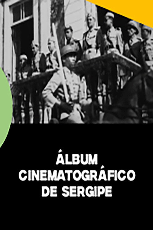 Álbum Cinematográfico de Sergipe (1945) poster
