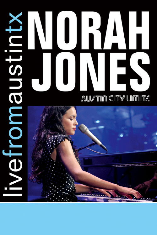 Norah Jones: Live From Austin, TX (2008) poster