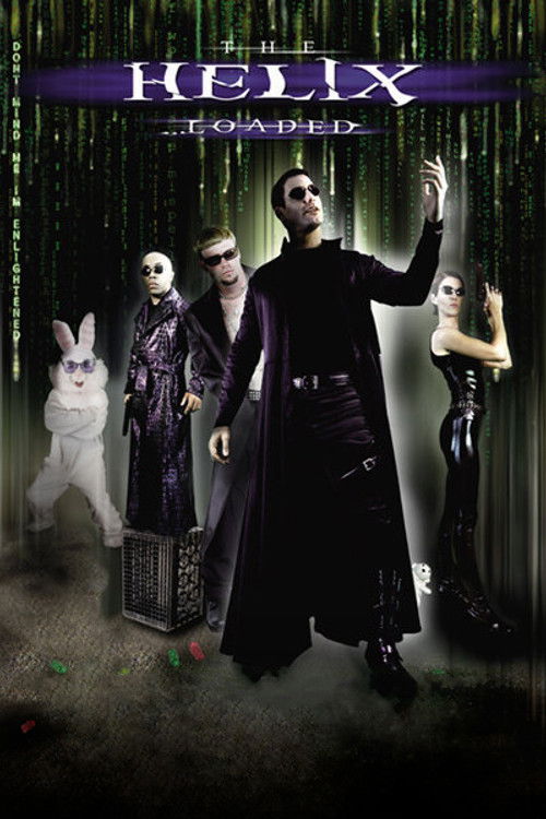 The Helix... Loaded (2005) poster