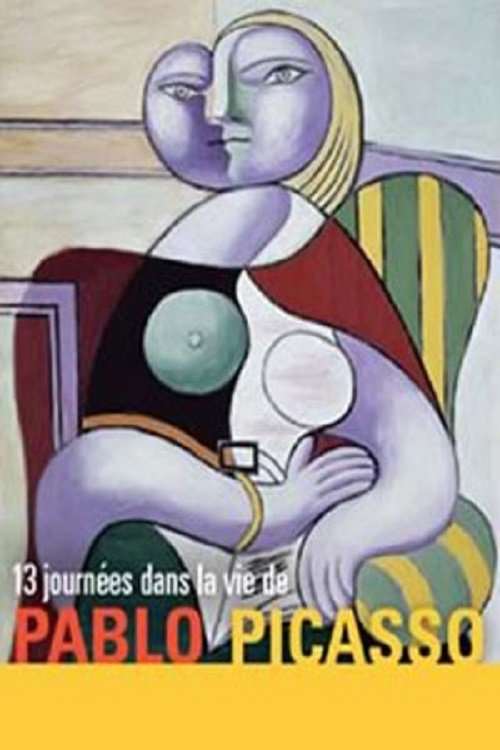 13 Days in the Life of Pablo Picasso (1999) poster