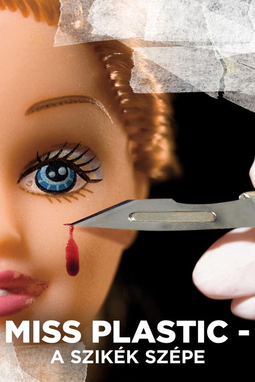 Miss Plastic - The Beauty of the Scalpel (2009) poster