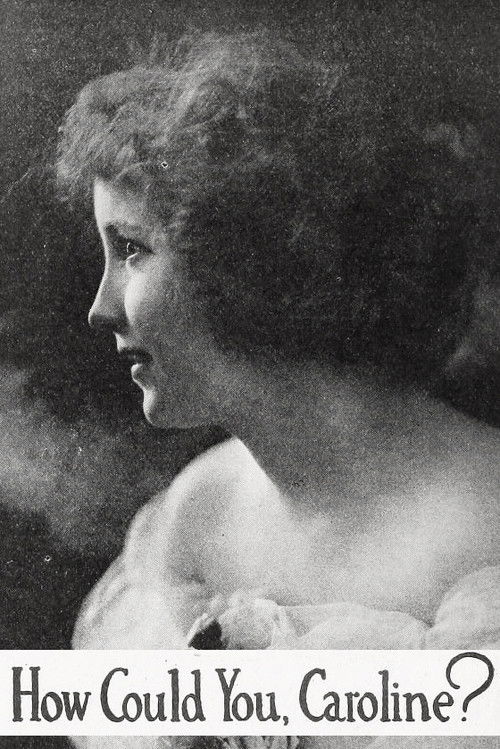 How Could You, Caroline? (1918) poster