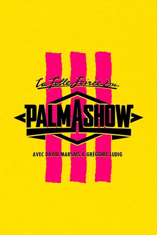 La Folle Soirée du Palmashow 3 (2016) poster