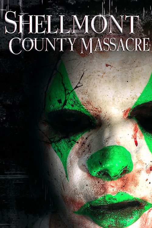 Shellmont County Massacre (2018) poster