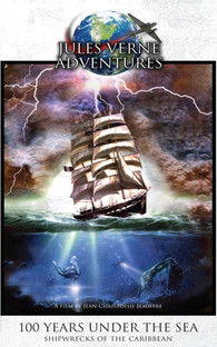 100 Years Under the Sea: Shipwrecks of the Caribbean (2007) poster
