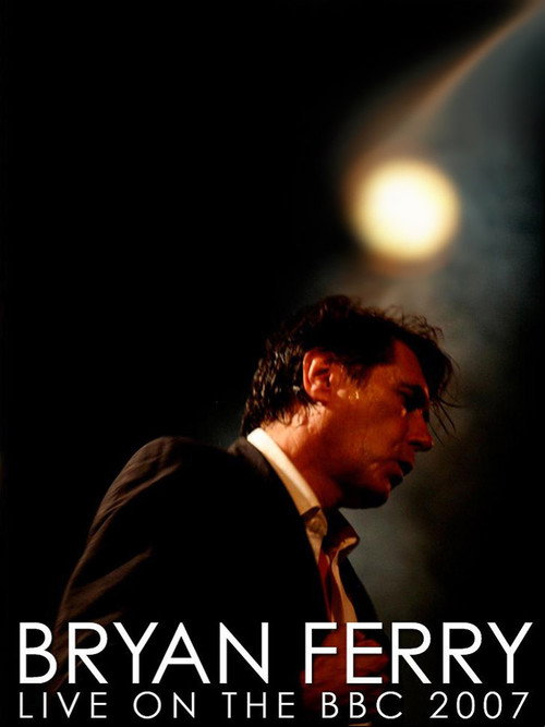 Bryan Ferry Concert at LSO St. Lukes London (2007) poster