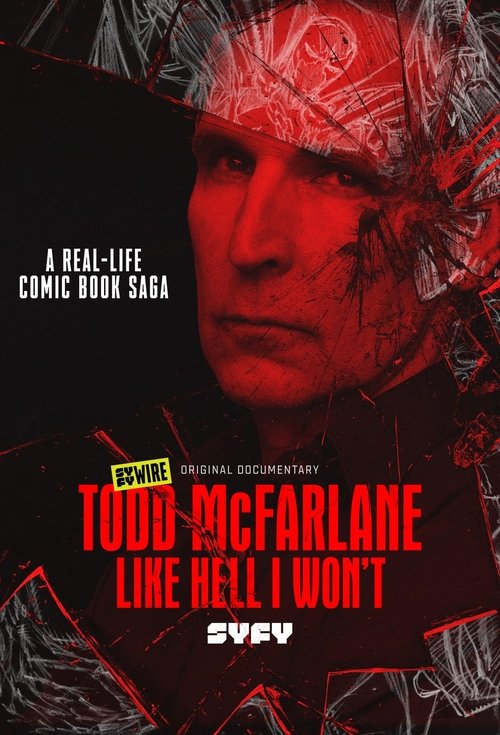Todd McFarlane: Like Hell I Won't (2020) poster