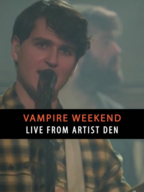Vampire Weekend: Live from The Artists Den (2014) poster