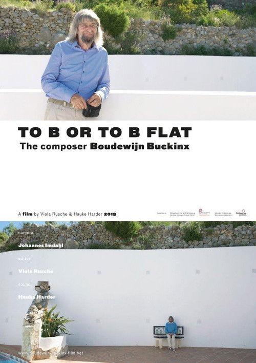 To B or to B Flat - the composer Boudewijn Buckinx (2019) poster