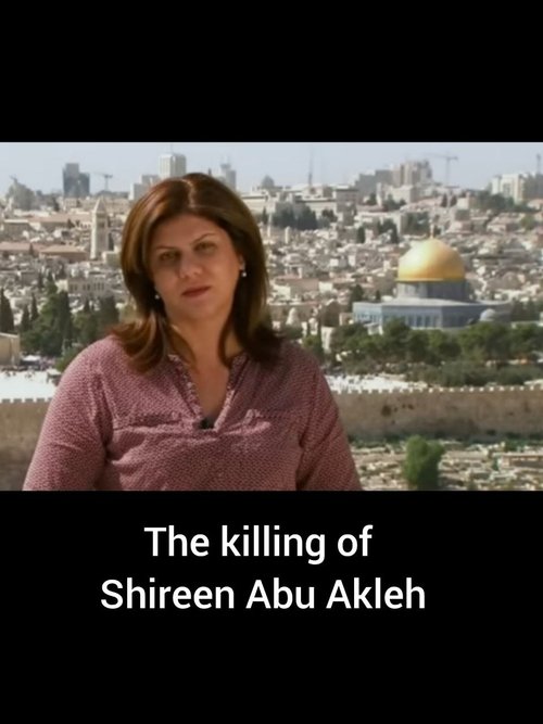 The Killing of Shireen Abu Akleh (2022) poster