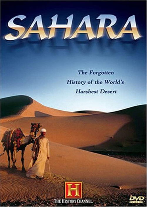 The Sahara: The Forgotten History of the World's Harshest Desert (2006) poster