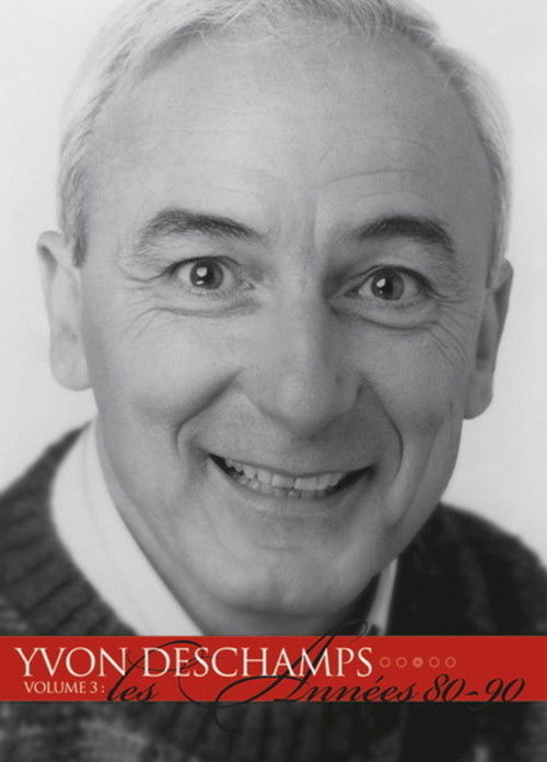 Yvon Deschamps Volume 3 - Les années 80-90 (2006) poster