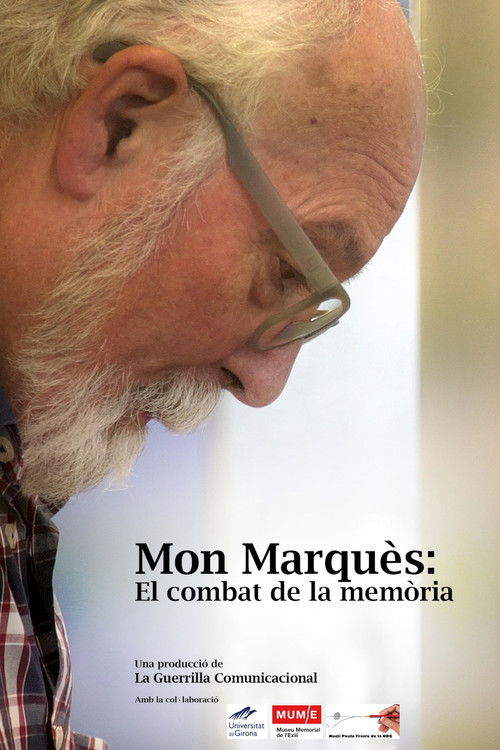 Mon Marquès: el combat de la memòria (2017) poster