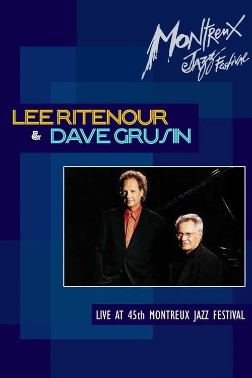 Lee Ritenour & Dave Grusin: Montreux Jazz Festival (2011) poster