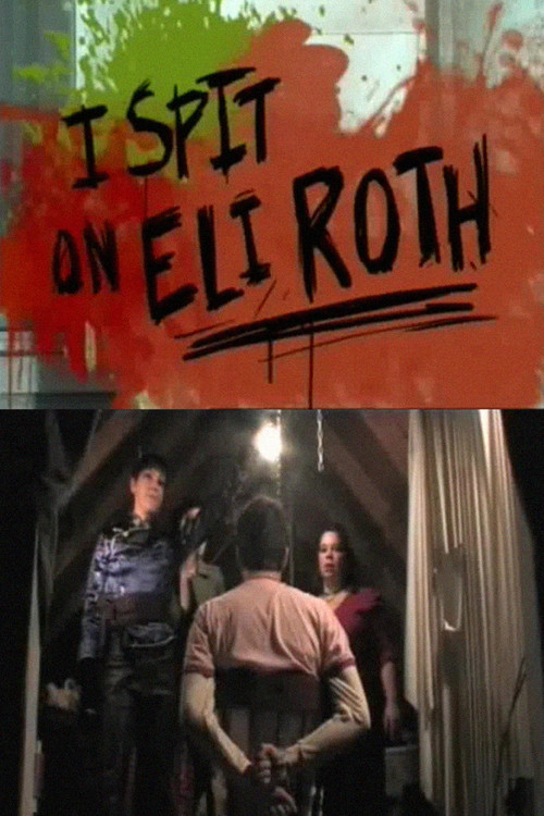 I Spit on Eli Roth (2010) poster