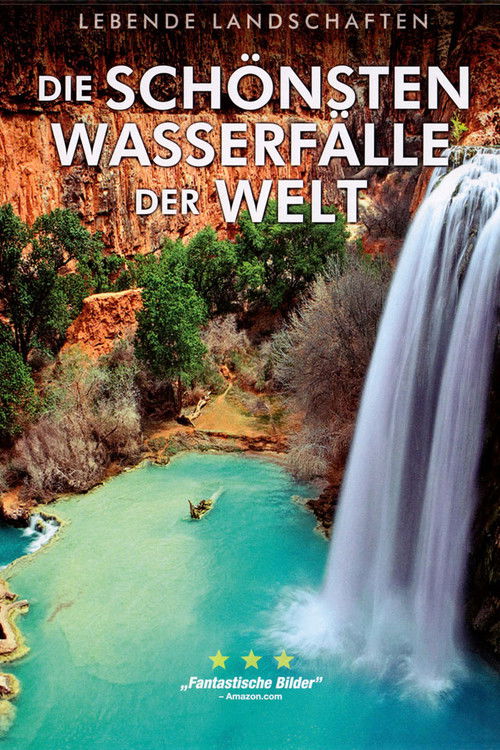 Die schönsten Wasserfälle der Welt 3D (2014) poster