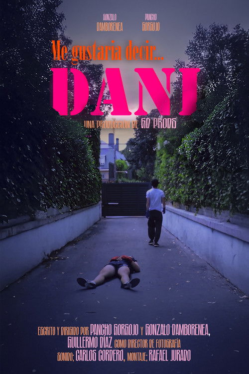 ME GUSTARÍA DECIR... DANI (2024) poster