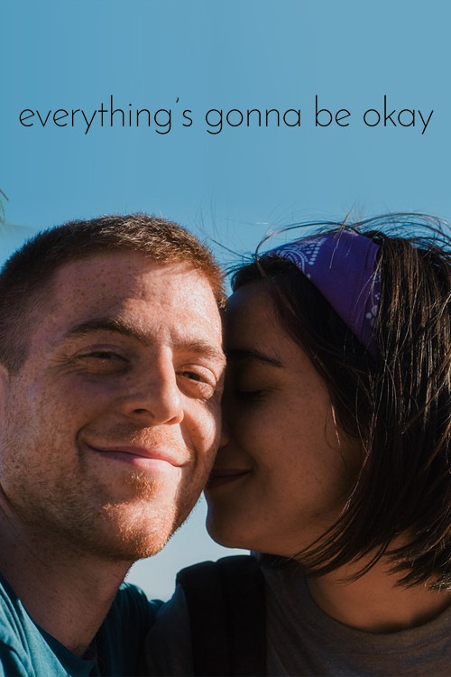 Everything's Gonna Be Okay (2018) poster