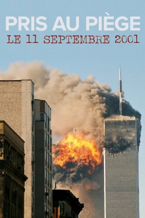 Pris au piège le 11 septembre 2001 (2010) poster