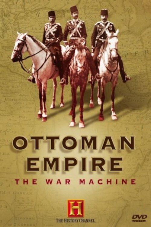 Ottoman Empire: The War Machine (2006) poster