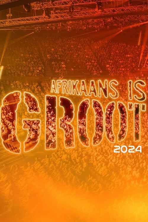 Afrikaans is Groot 2024 (2025) poster