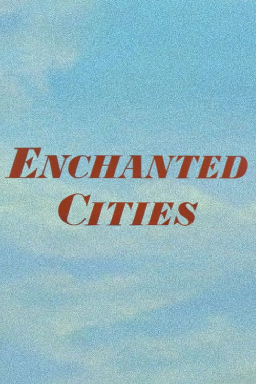 Enchanted Cities (1957) poster