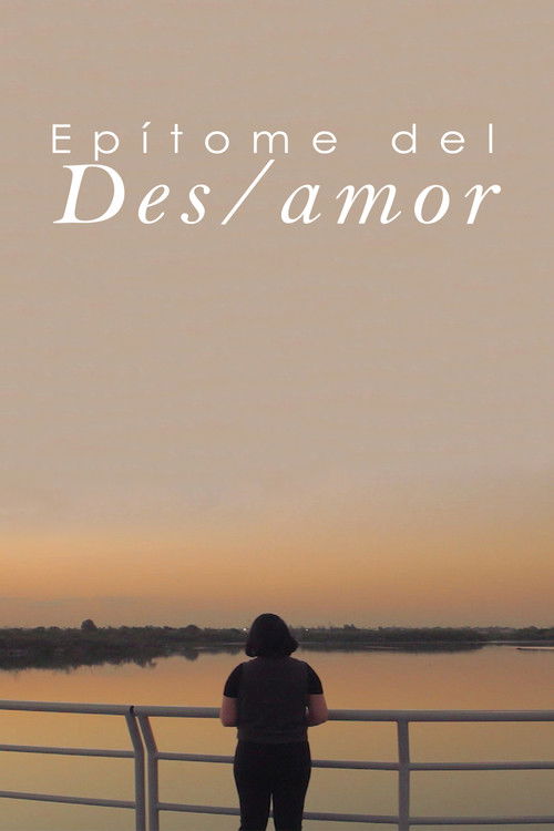 Epítome del Des/amor (2022) poster