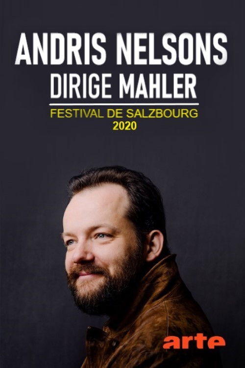 Andris Nelsons dirige Mahler - Festival de Salzbourg 2020 (2020) poster