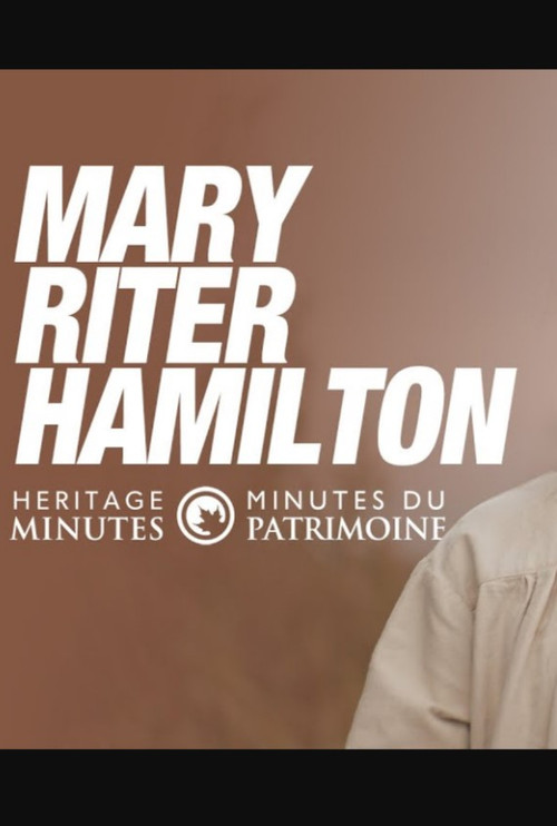 Heritage Minutes: Mary Riter Hamilton (2024) poster