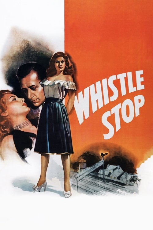 Whistle Stop (1946) poster
